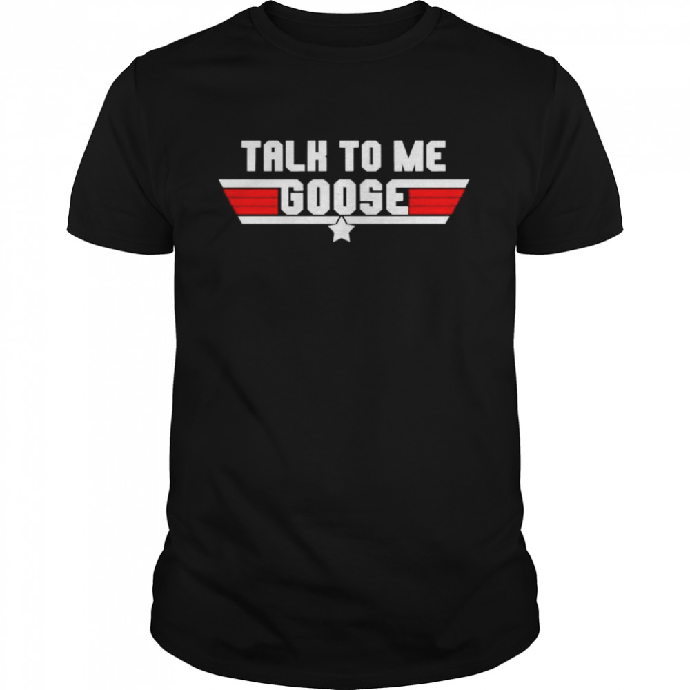 Top Gun Talk To Me Goose  Classic Men's T-shirt