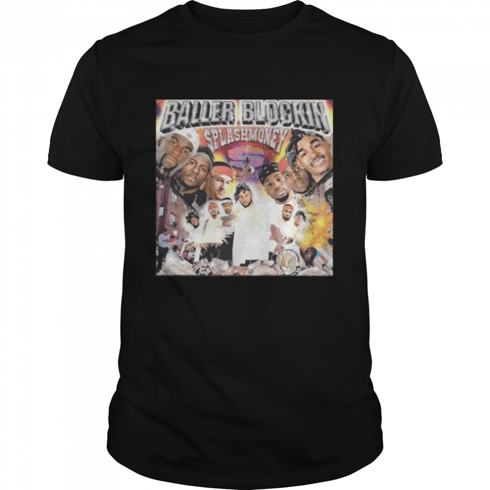 Baller blockin splashmoney shirt Classic Men's T-shirt