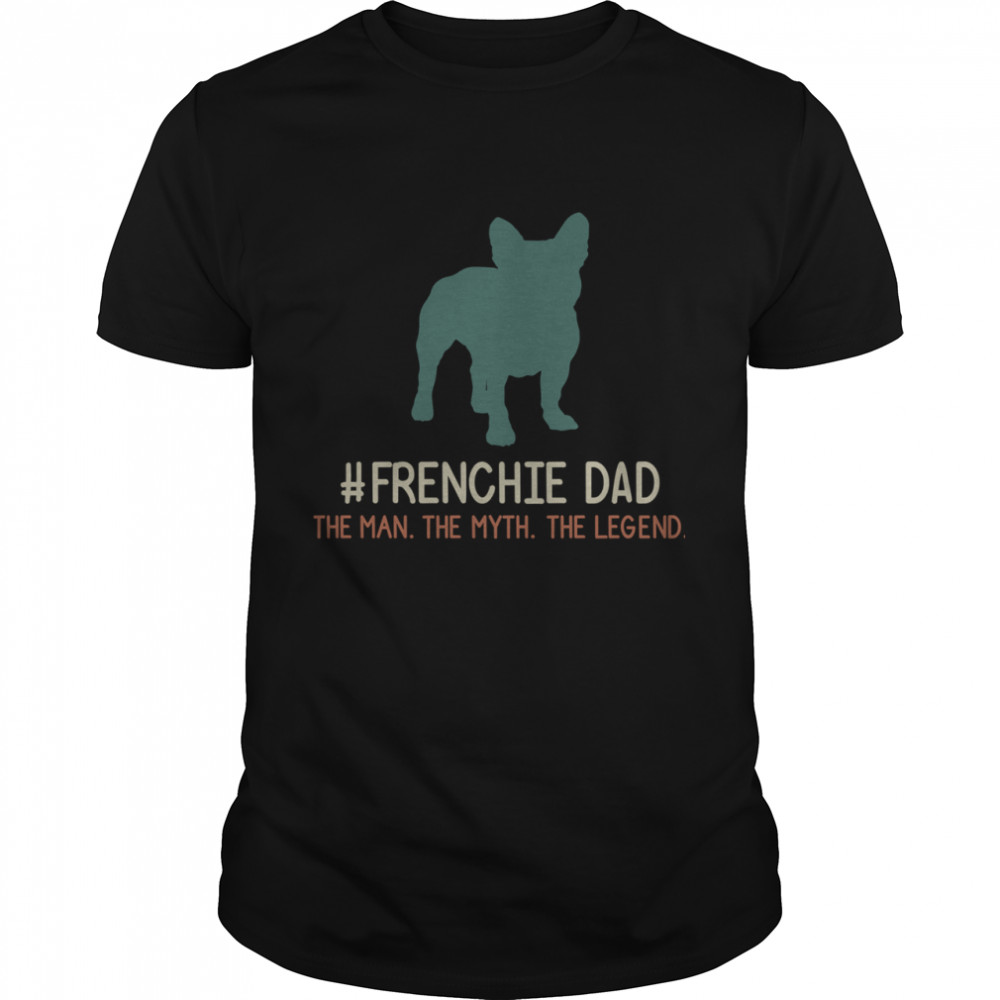 Best Frenchie Dad shirt