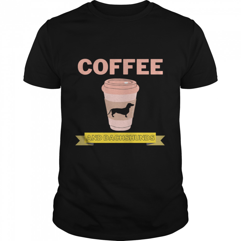 Coffee And Dachshunds Classic T-Shirt