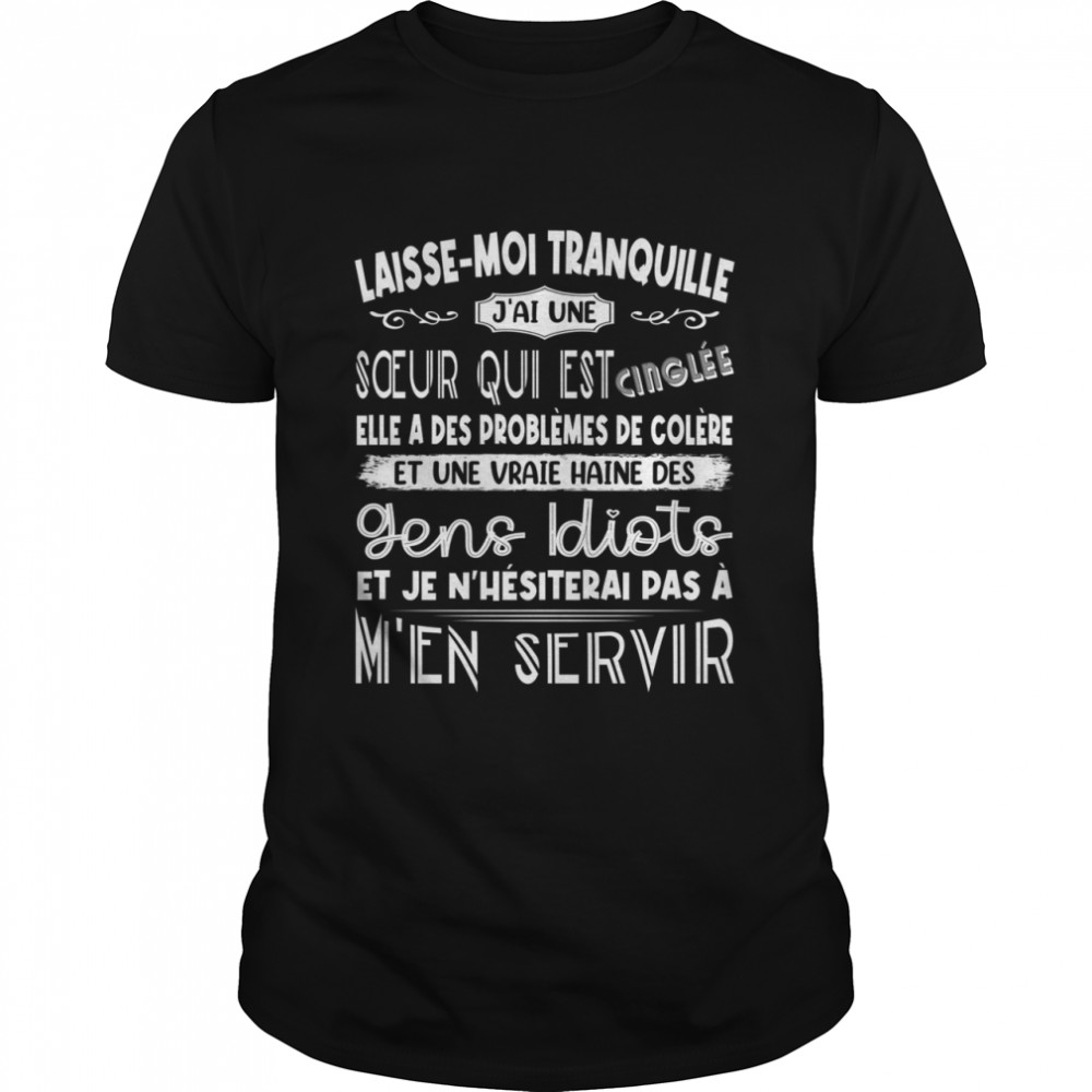 Fr Laisse Moi Tranquille Shirt