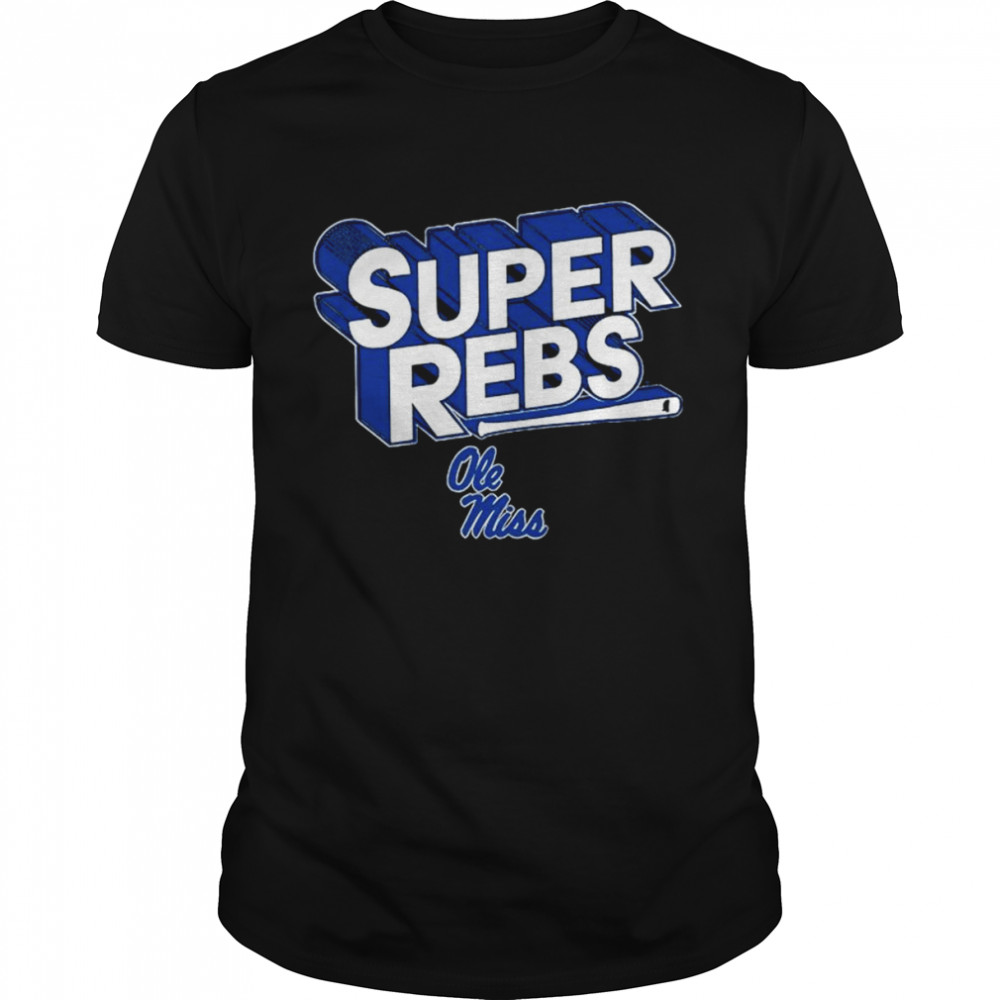 Ole Miss Rebels Super Rebs shirt