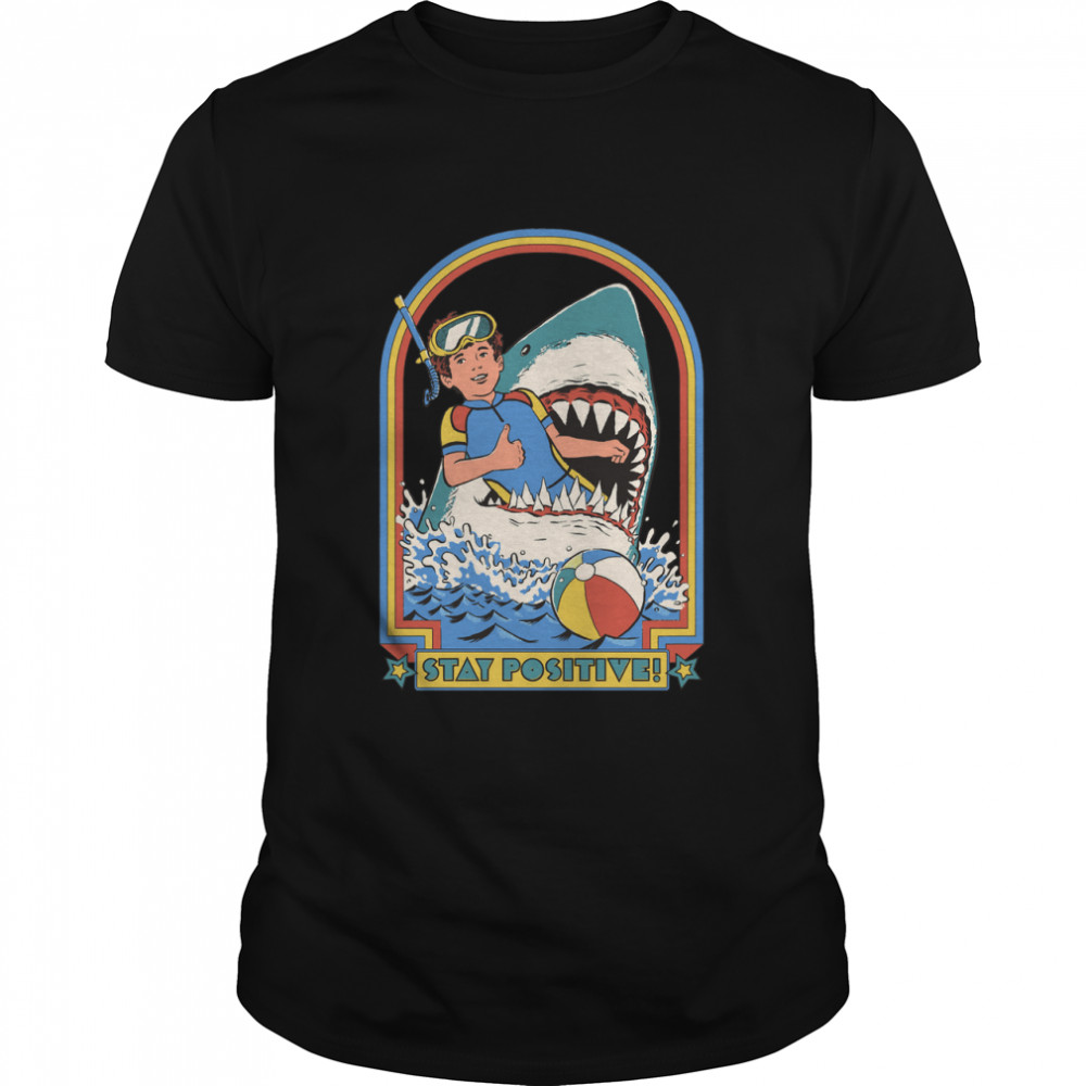 Stay Positive Classic T-Shirt