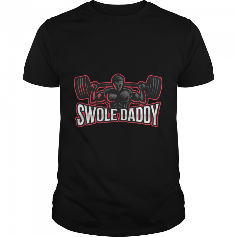 Swole Daddy Classic T-Shirt