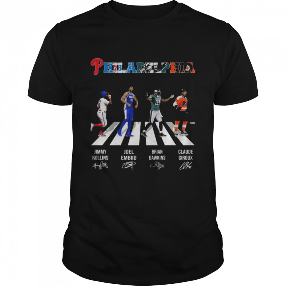 The Philadelphia Sports Jimmy Rollins Joel Embiid Brian Dawkins And Claude Giroux Abbey Road Signatures Shirt