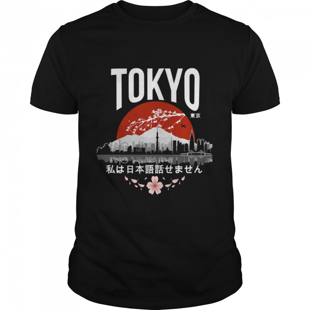 Tokyo - I Don’t Speak Japanese White Version Classic T-Shirt