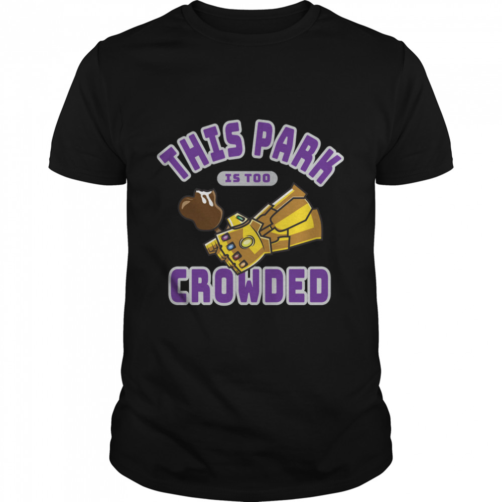 Too Crowded Classic T-Shirt