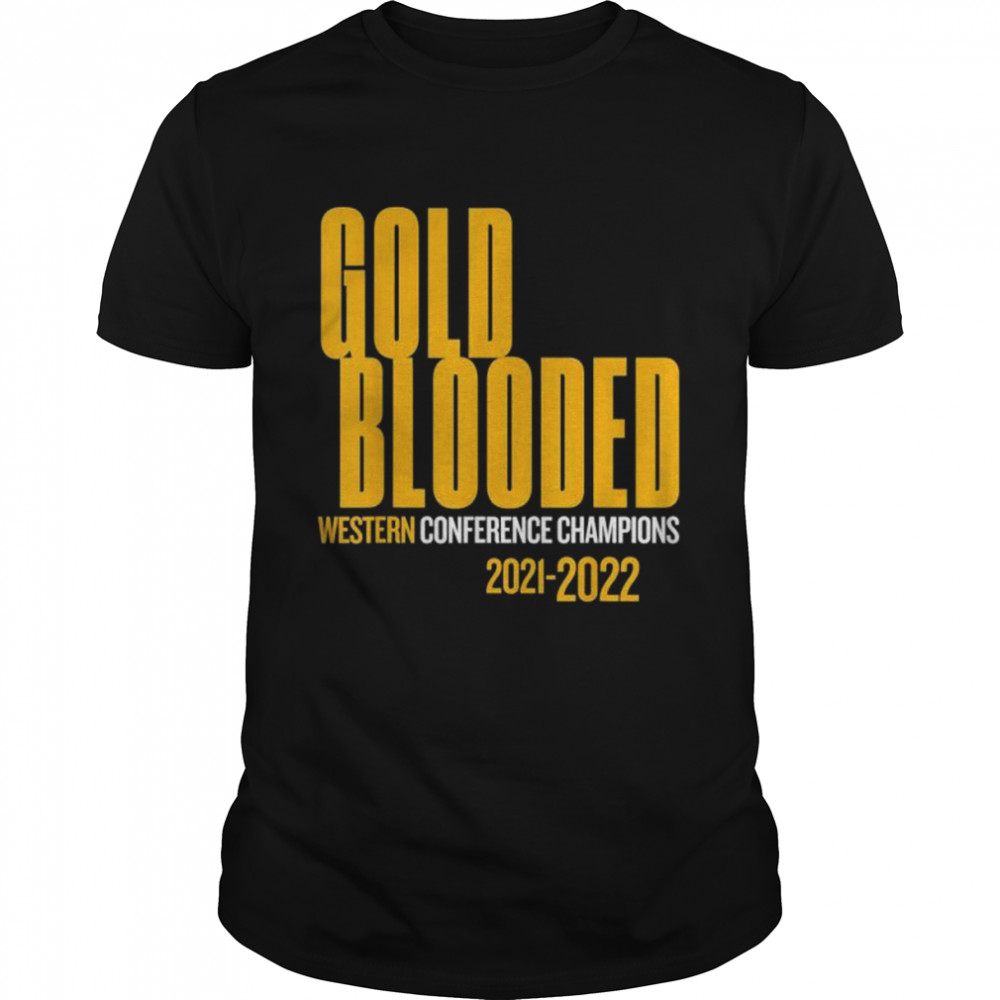 Warriors Finals 2022 Basketball Gold Blooded Shirt