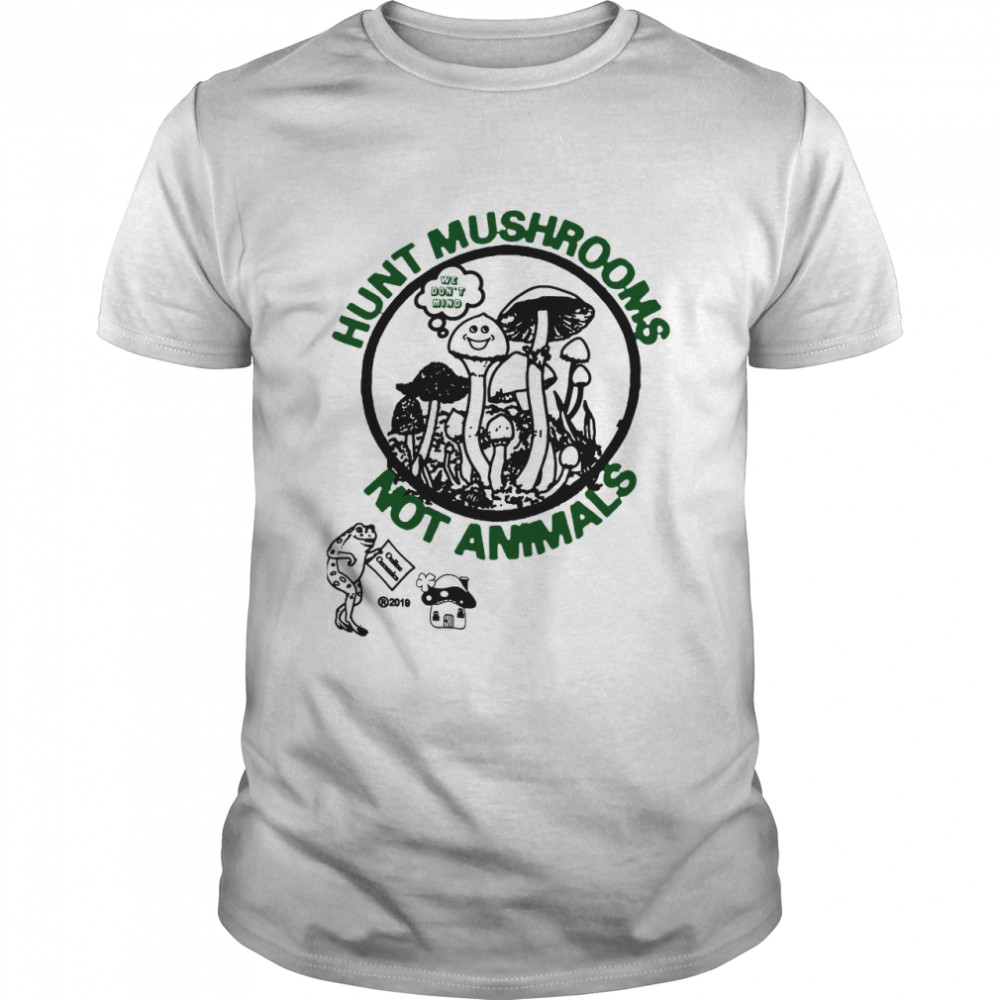 Hunt Mushrooms Not Animals Essential T-Shirt