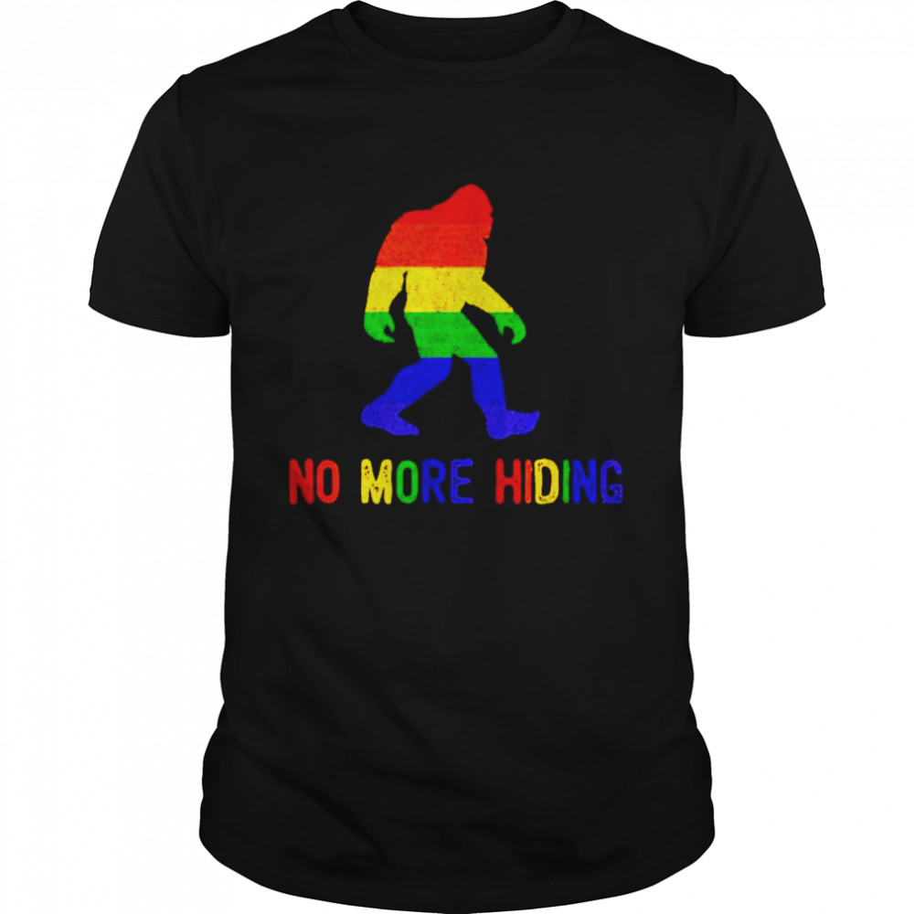 Lgbt Bigfoot No More Hiding Shirt