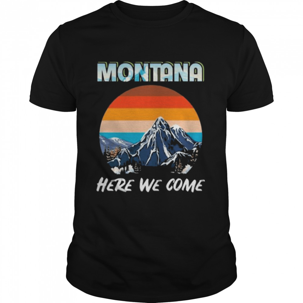 Montana here we come vintage shirt