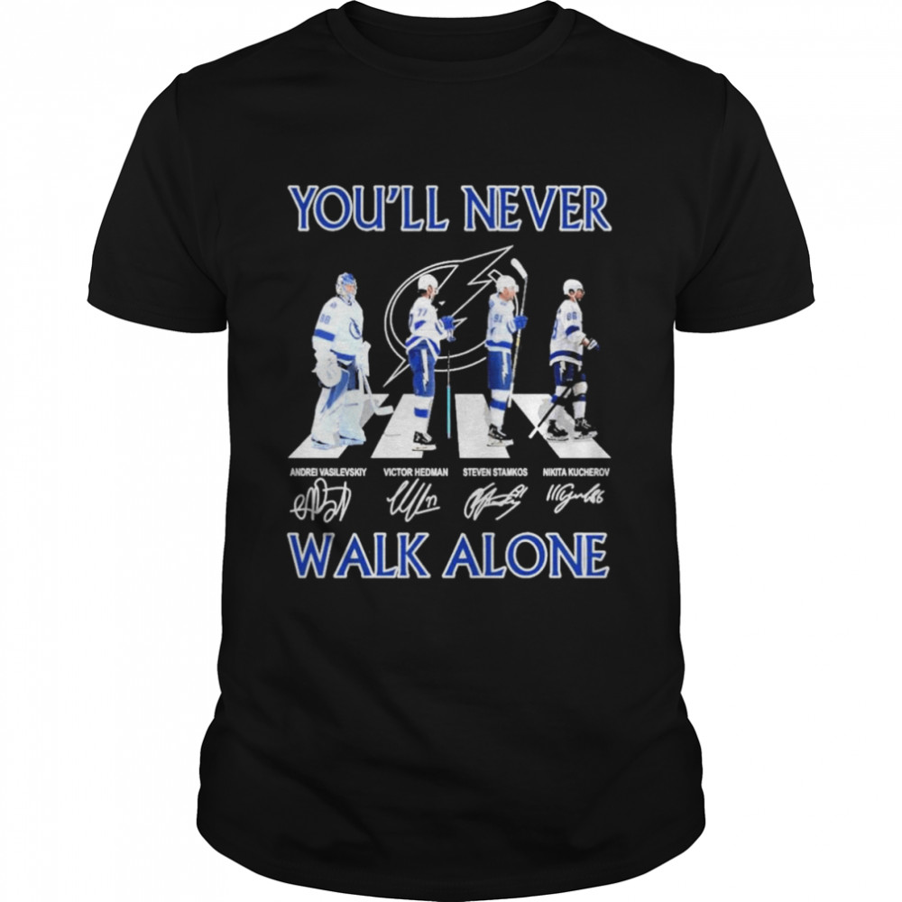 The Tampa Bay Lightning Vasilevskiy and Hedman and Stamkos and Kucherov You’ll never walk alone signatures shirt