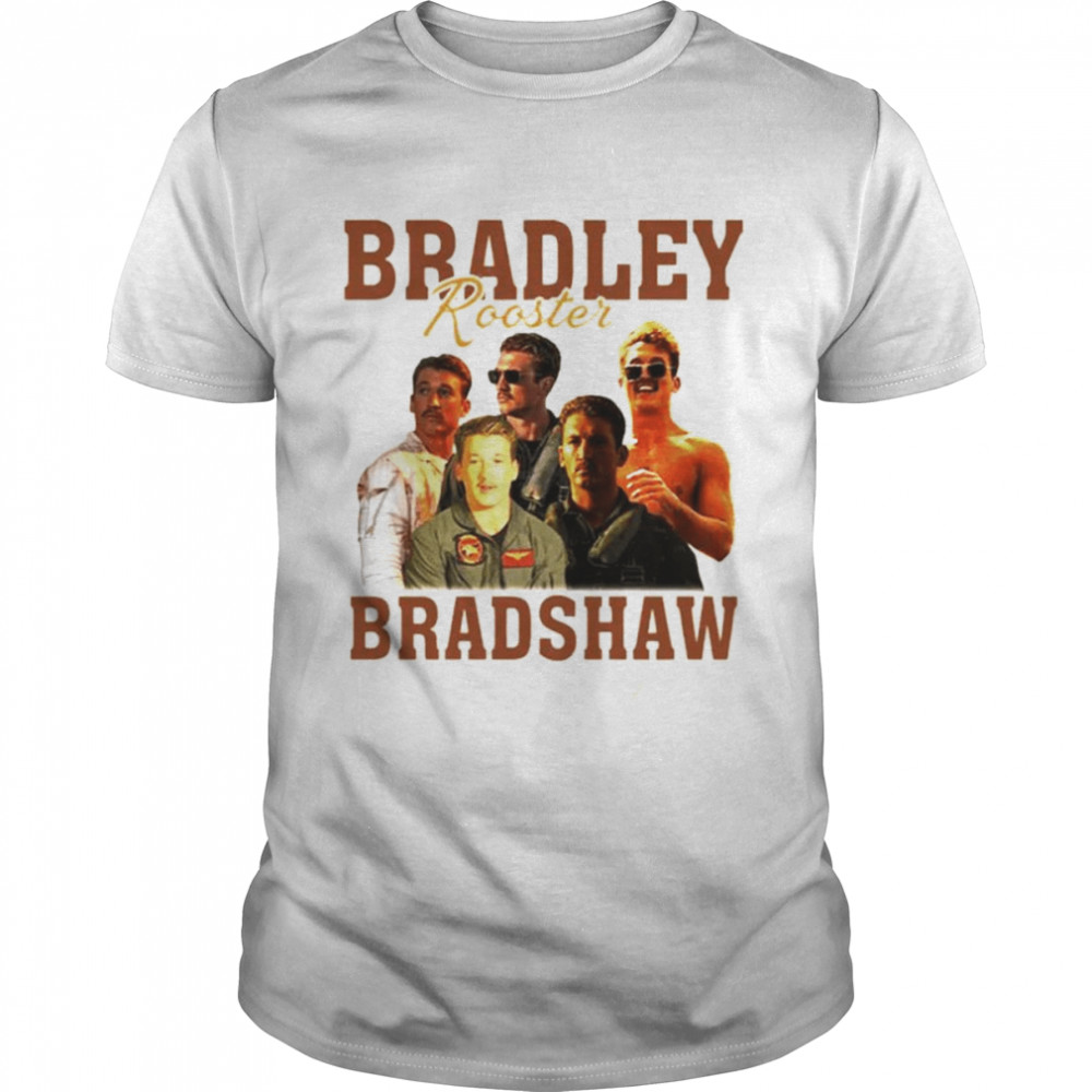 Bradley Rooster Bradshaw Miles Teller Top Gun Maverick Shirt