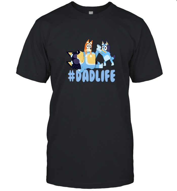 Funny Bluey’s Dad and Kids Dad Shirt