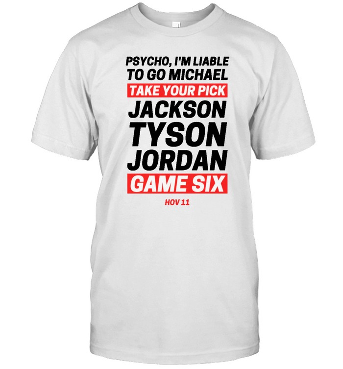Jackson Tyson Jordan Game 6 T Shirt