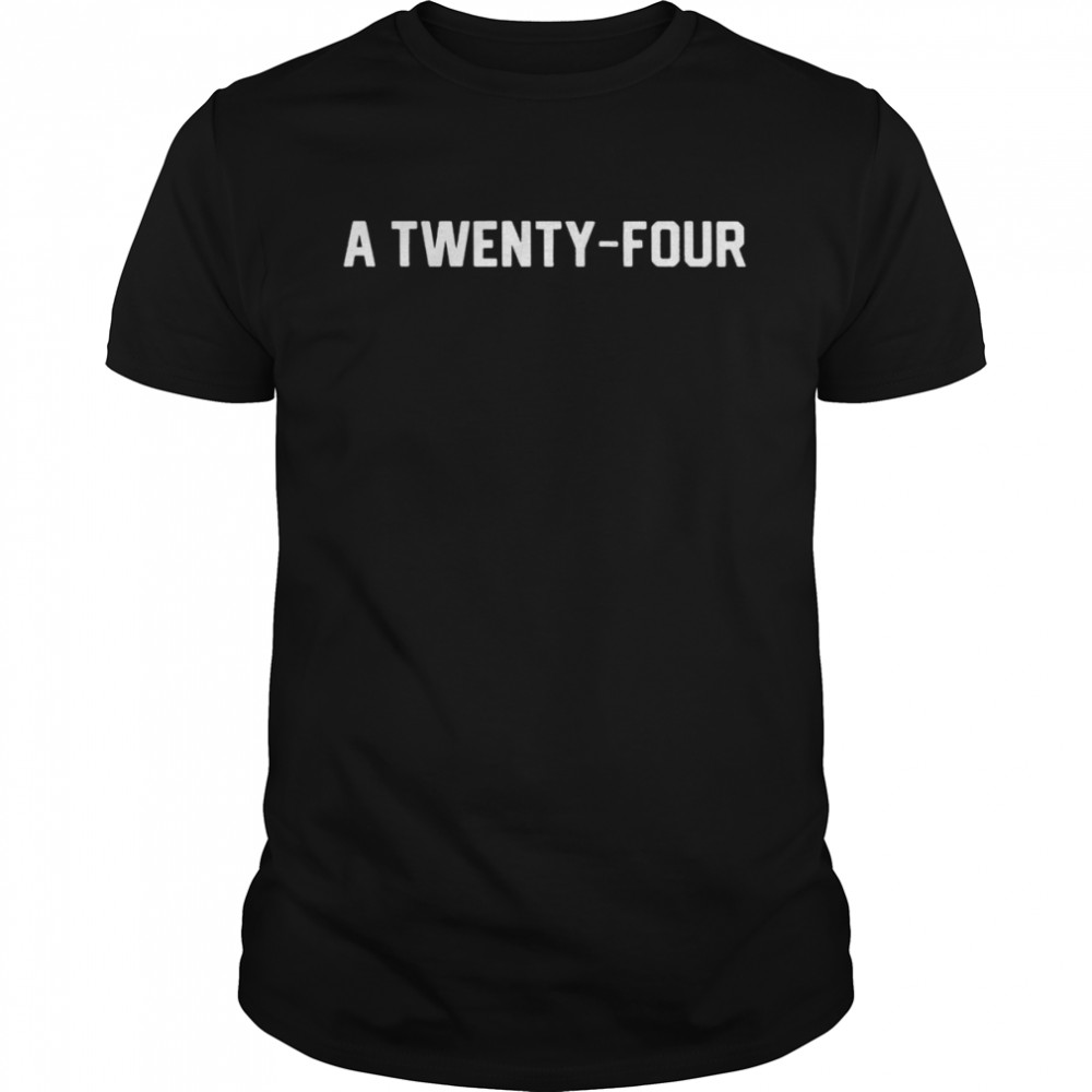 A Twenty-Four 2022 T-shirt