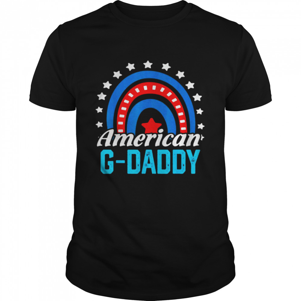 American G-daddy Rainbow USA Flag 4th Of July Patriotic Shirt