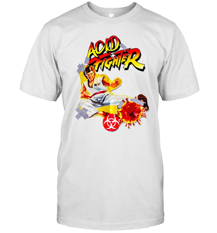 Fix Acid Fighter T Shirt