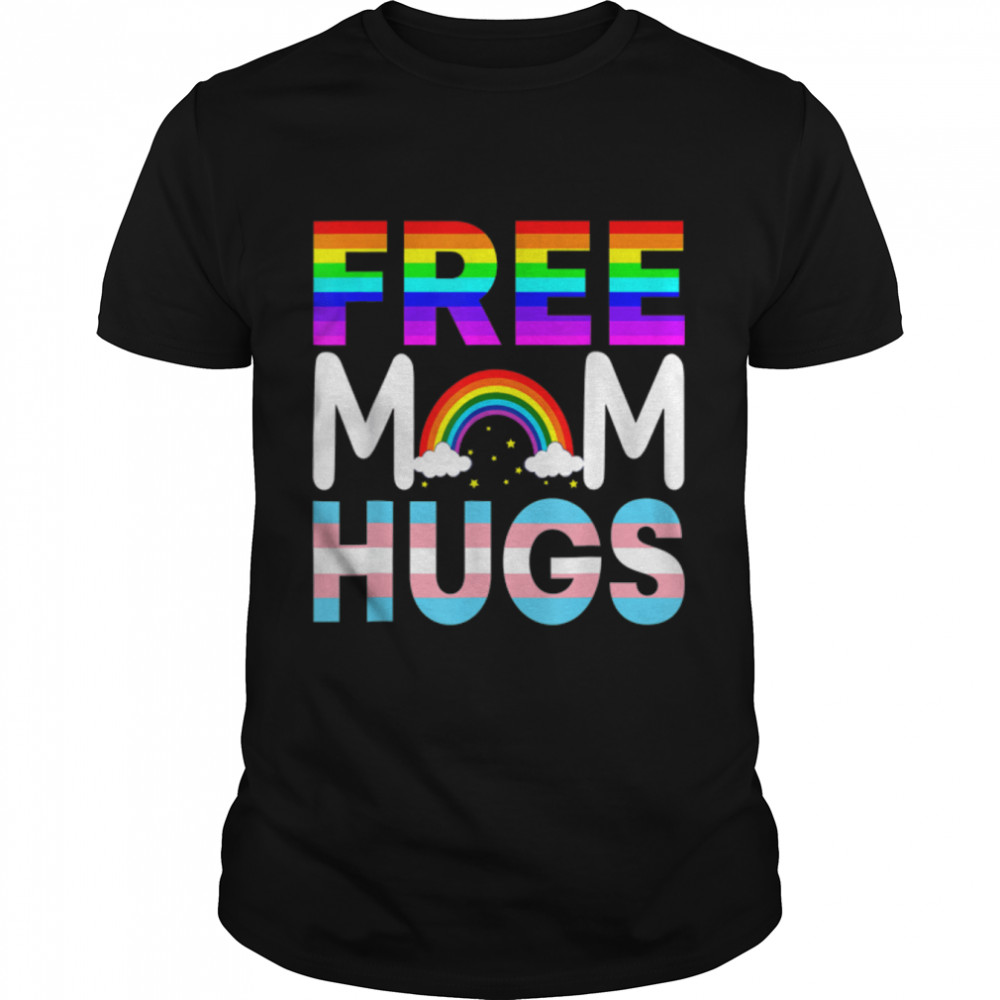 Free Mom Hugs Tshirt Rainbow Lgbt Lesbian Gay Pride Month T-Shirt B0B3Qxby96