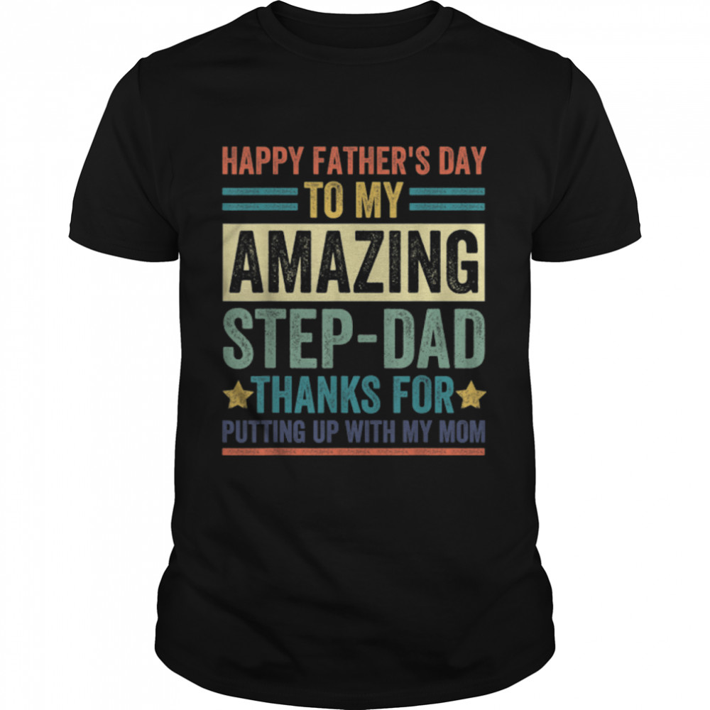 Happy Father'S Day Step Dad T-Shirt B0B41Pt2Qg