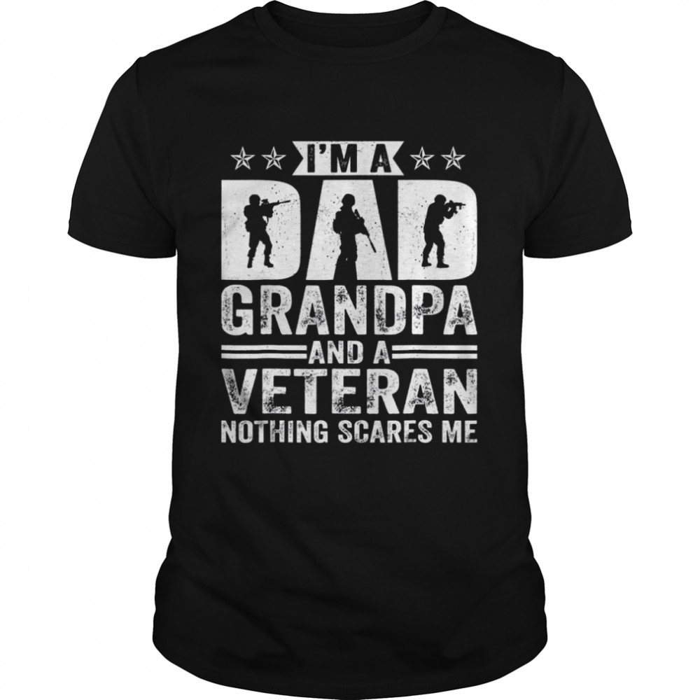 I’m A Dad Grandpa Veteran Father’s Day Shirt