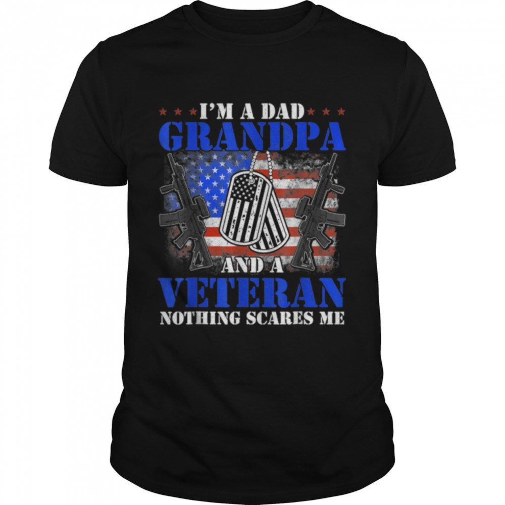 I'm A Dad Grandpa Veteran Father's Day T-Shirt B0B3R3JQW2