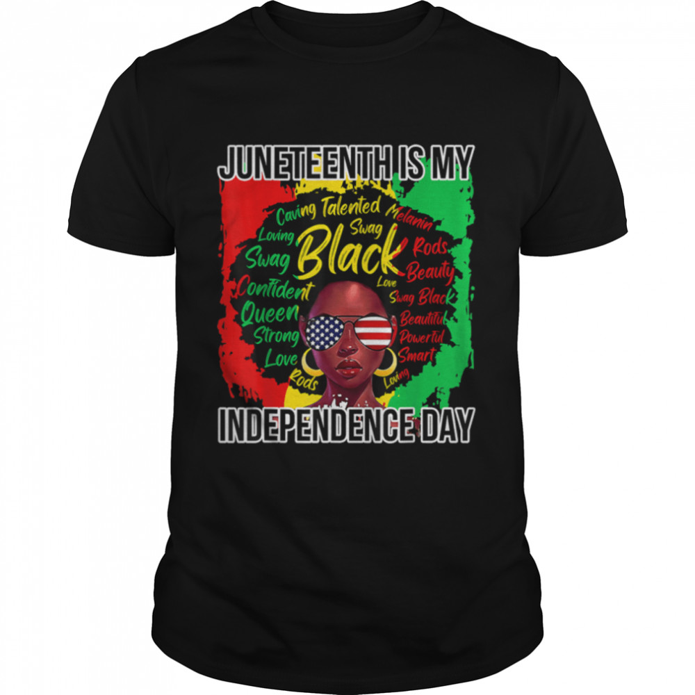 Juneteenth Is My Independence Day Black Women Freedom 1865 T-Shirt B0B41LWCRJ