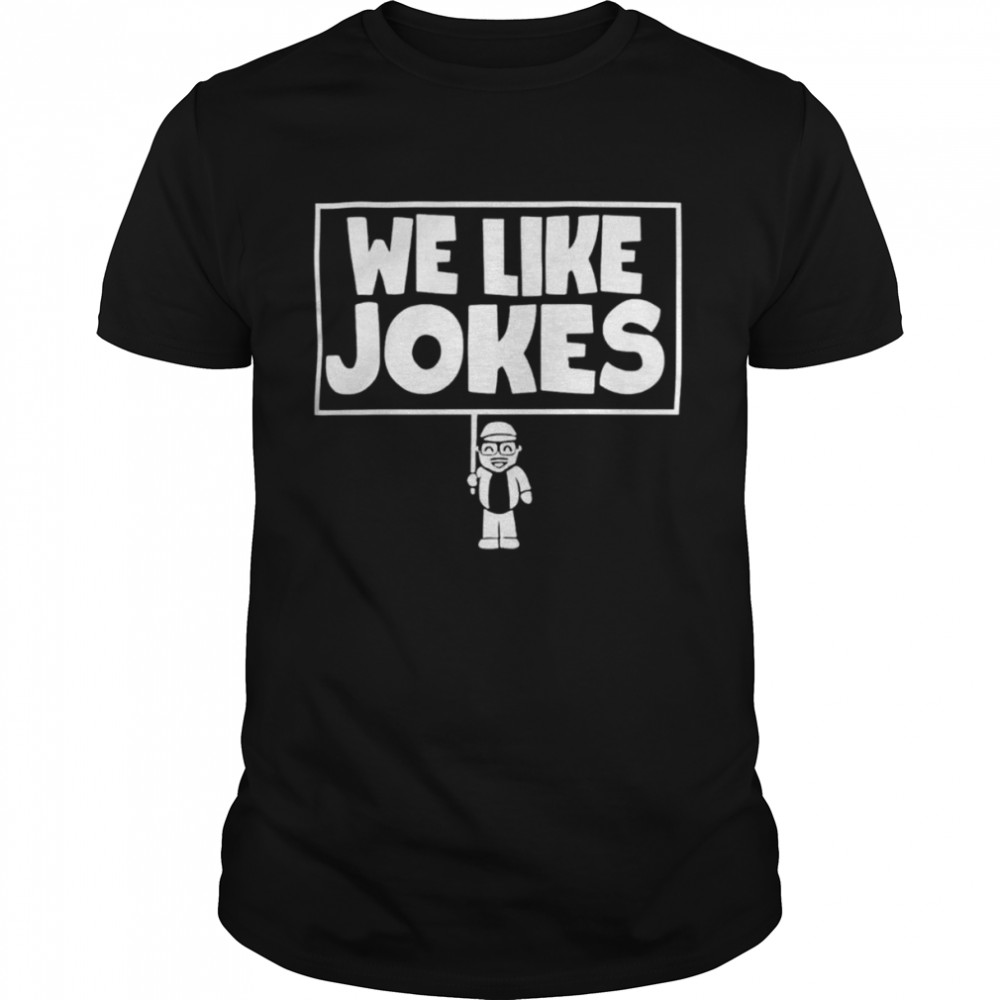 Killdozer We Like Jokes shirt