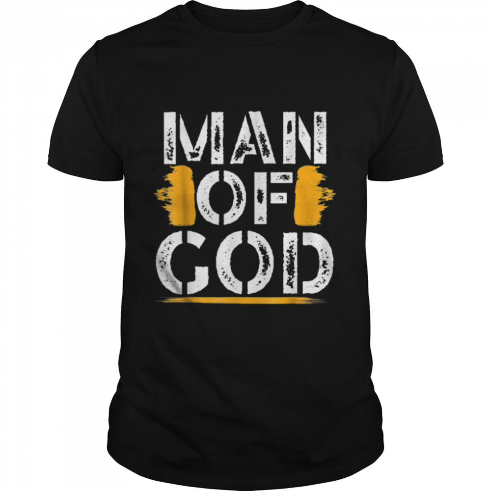 Man of God Christian Believer Dad Daddy Father's Day Cute T-Shirt B0B3QWGQNW