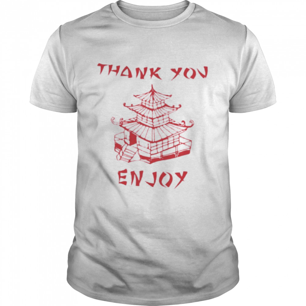 Thank You Enjoy Chinese Shirt