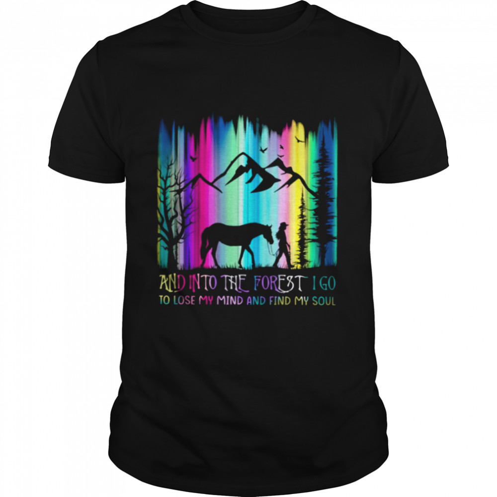 And into the forest i go horse Classic T-Shirt