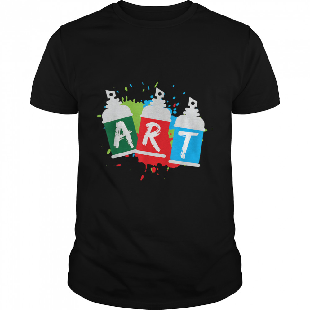 Art Colorful Lover Funny Gift Idea for Artist T-Shirt