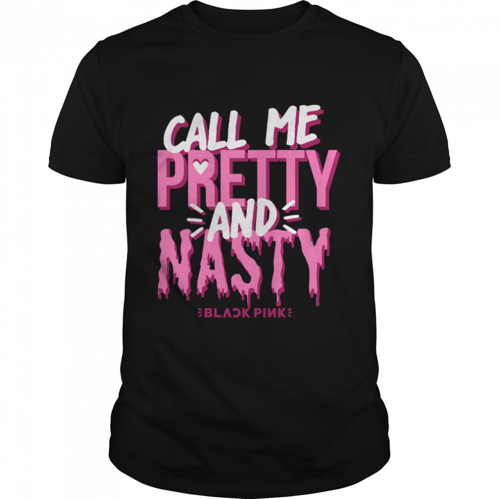 BLACKPINK Call Me Pretty And Nasty Classic T- Classic Men's T-shirt