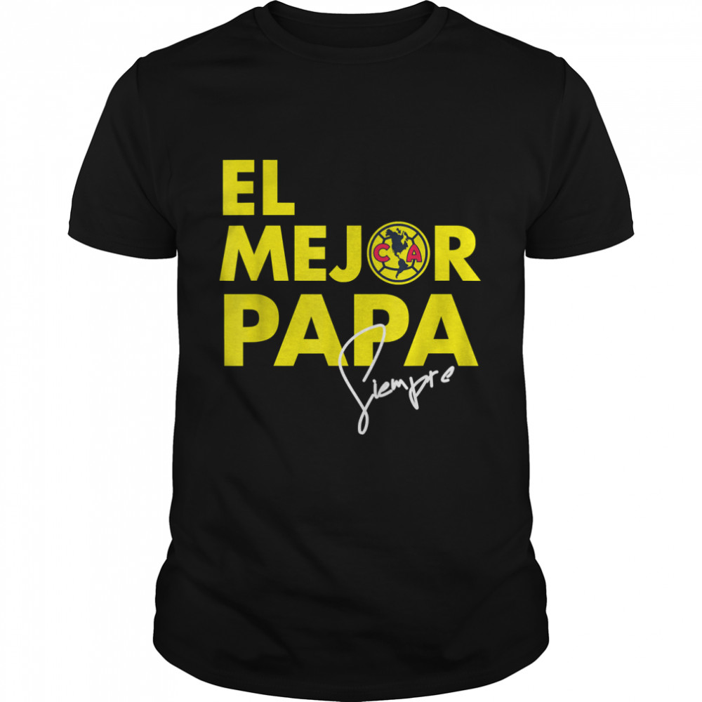 Club America - El Mejor Papá Siempre T-Shirt