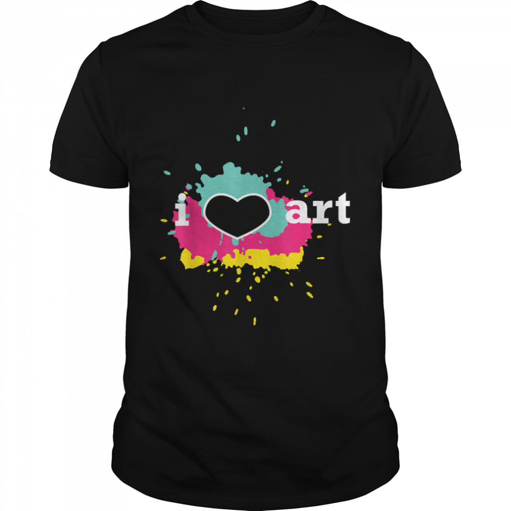 Cute I Love Art Design Artist Water Color Funny Gift T-Shirt