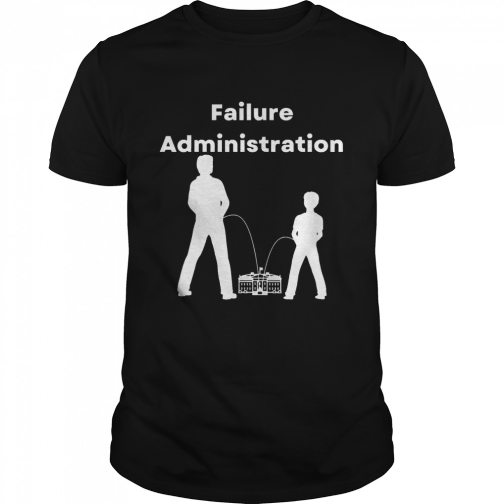 Failure Administration, Joe Biden Is A Total Failure Politic  Classic Men's T-shirt