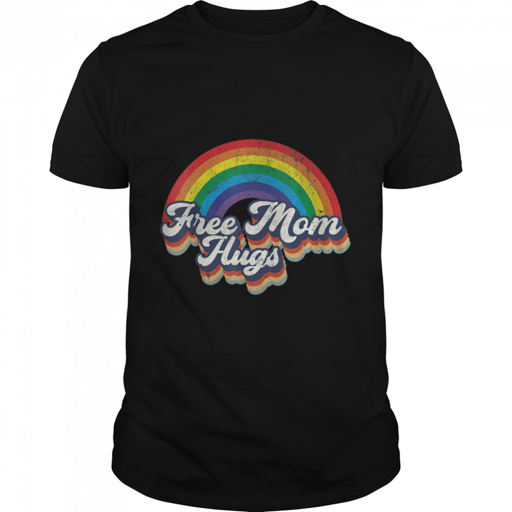 Free Mom Hugs Tshirt Rainbow Heart Lgbt Pride Month T-Shirt