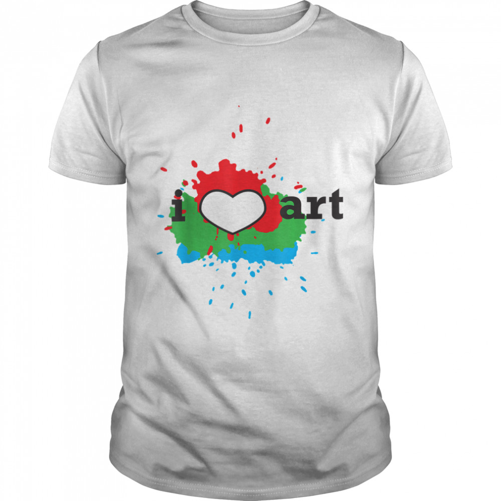 I Love Art Design Artist Water Color Funny Gift T-Shirt