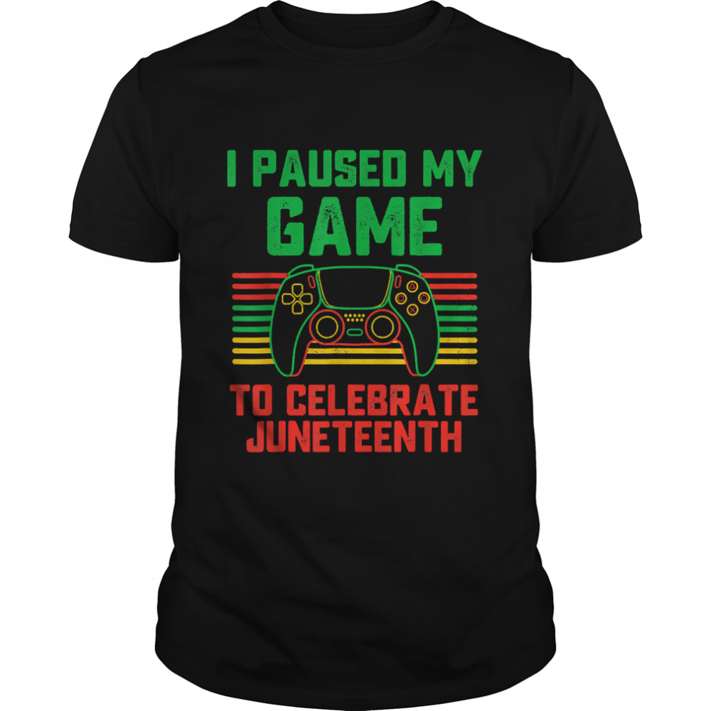 I Paused My Game To Celebrate Juneteenth Gamer Boys Kid Teen T-Shirt