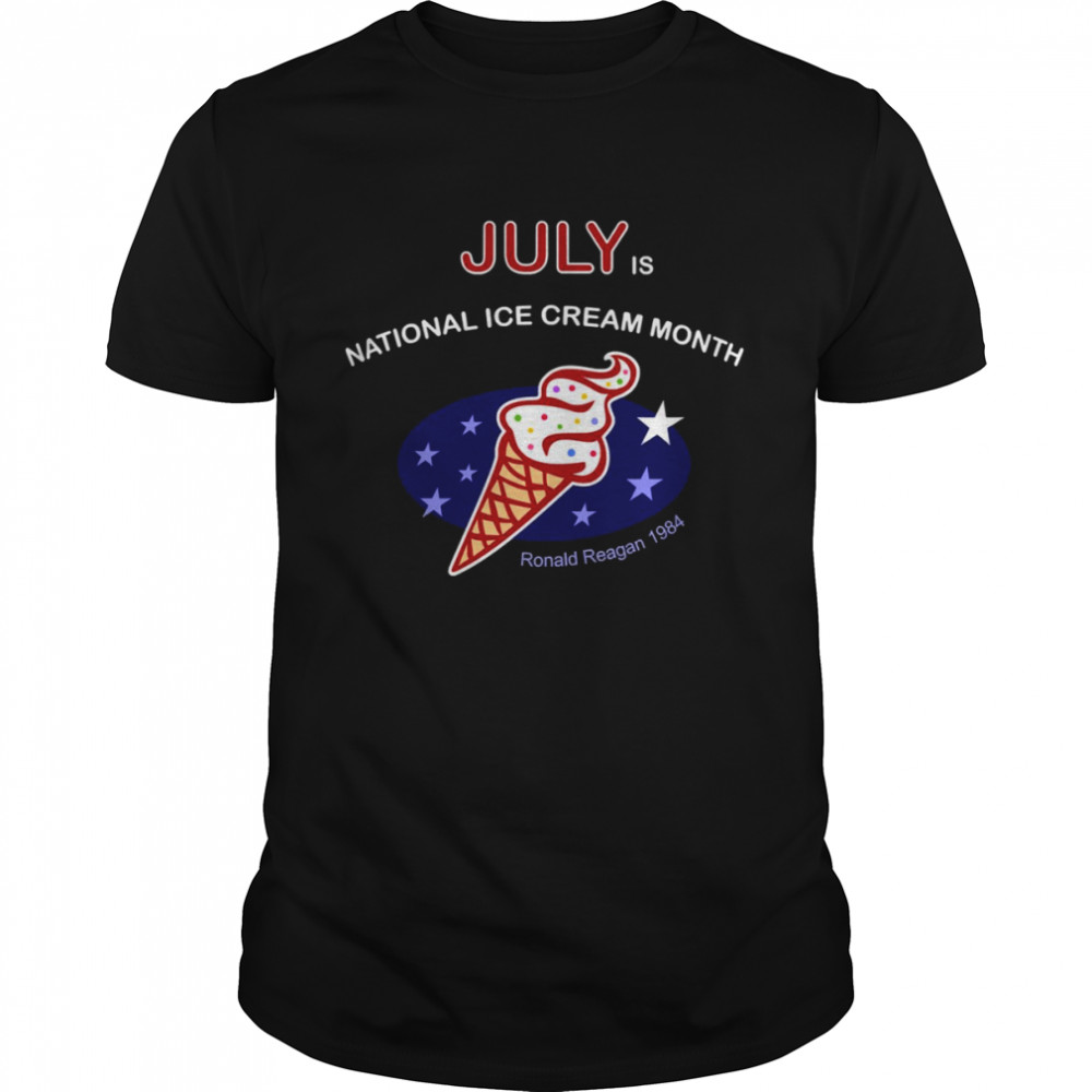 July Is National Ice Cream Month Shirt