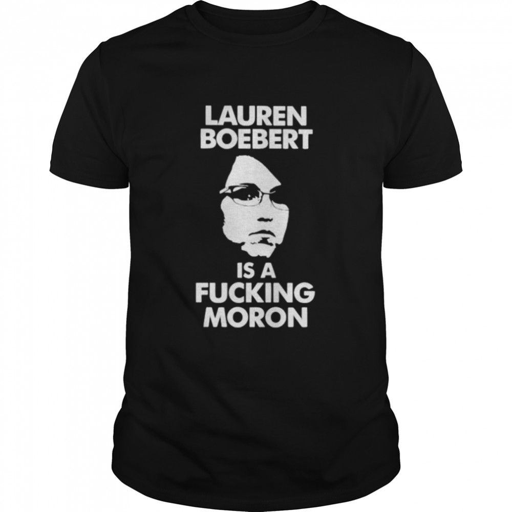 Lauren Boebert Is A Fucking Moron  Classic Men's T-shirt