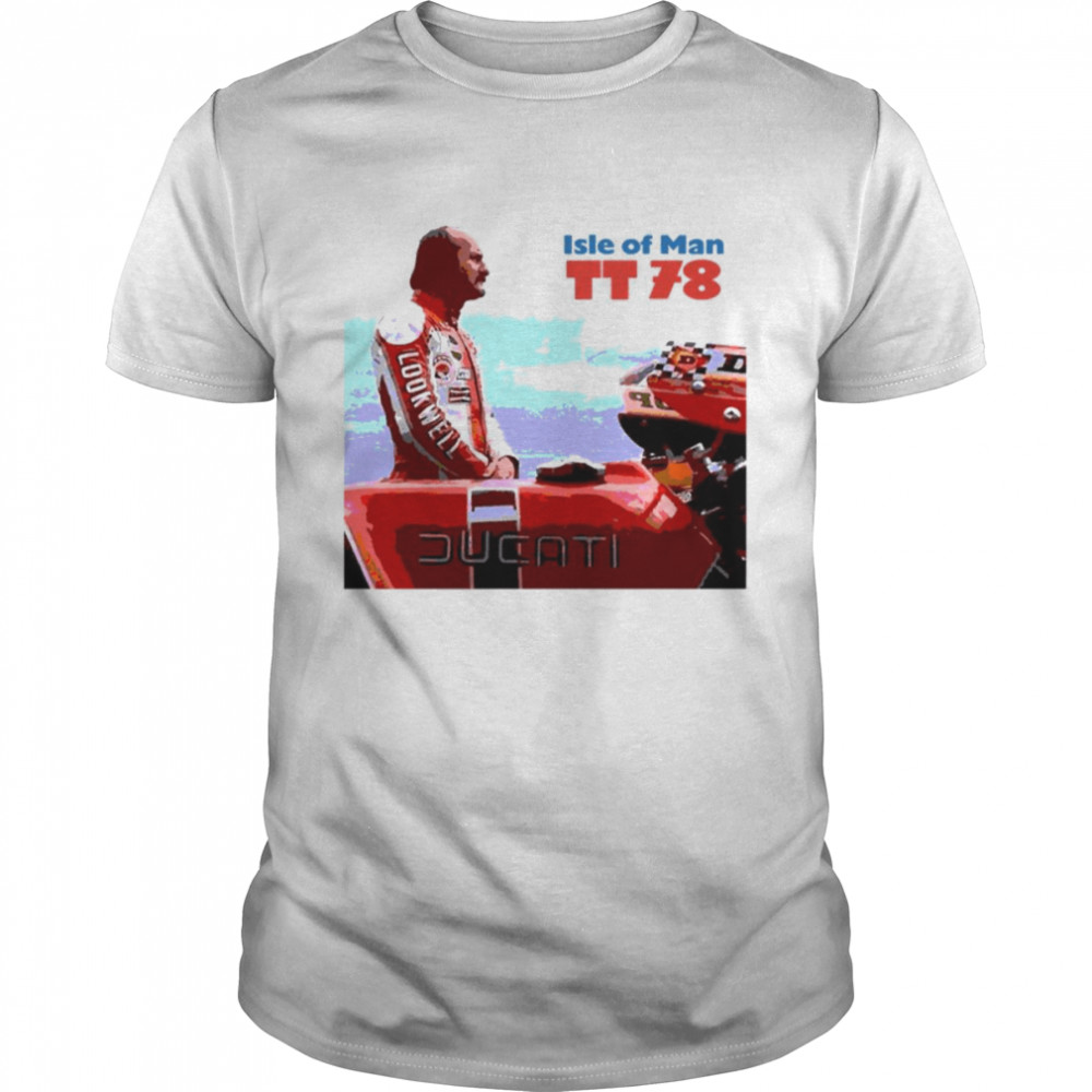Return Of The Legend Mike Hailwood At The 1978 Motorcycle Race shirt Classic Men's T-shirt