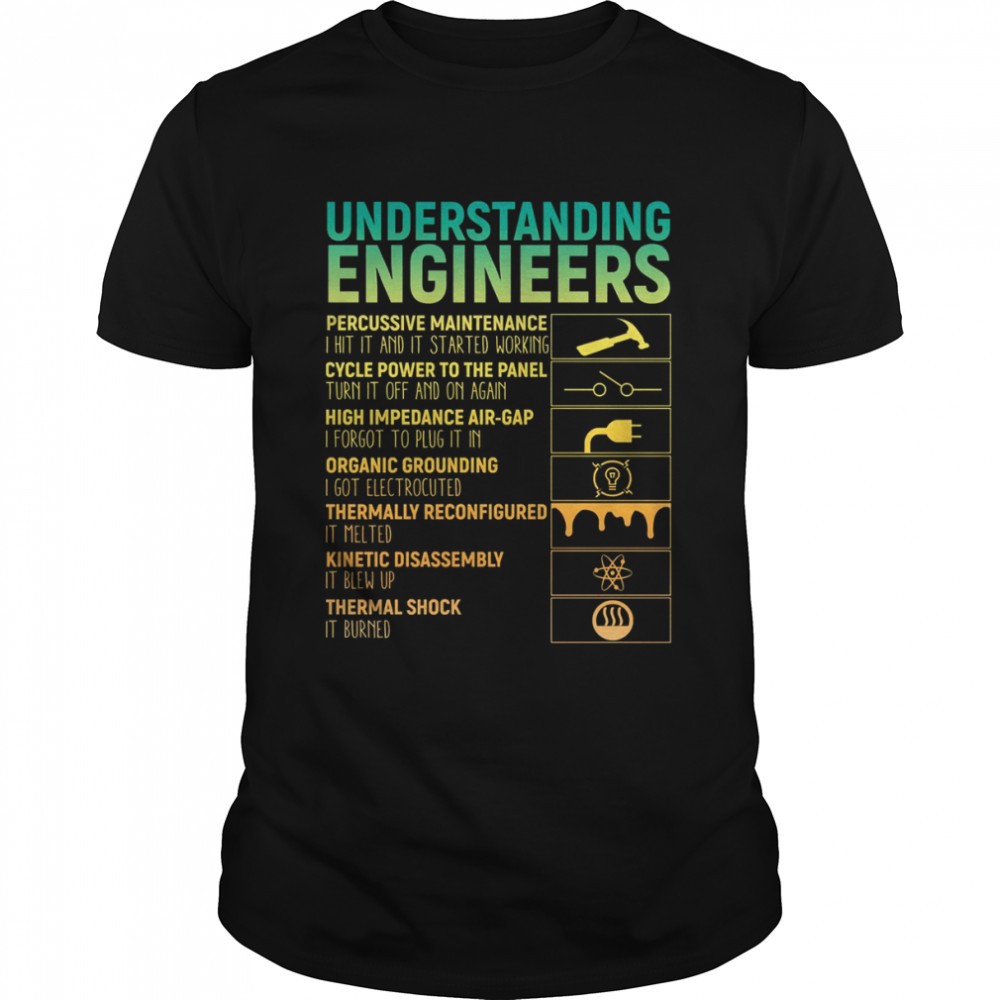 Understanding Engineers Vintage shirt