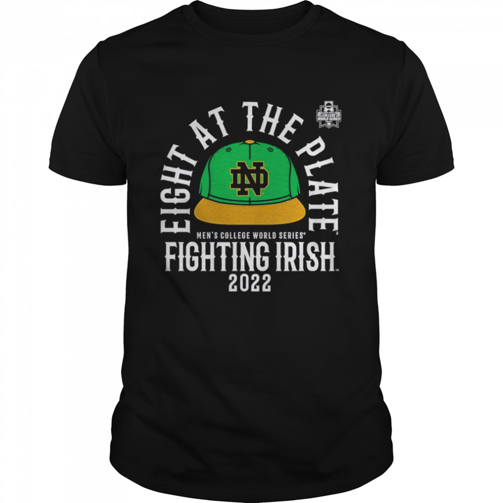 Eight At The Plate Men’s College World Series Notre Dame Fighting Irish 2022 Shirt