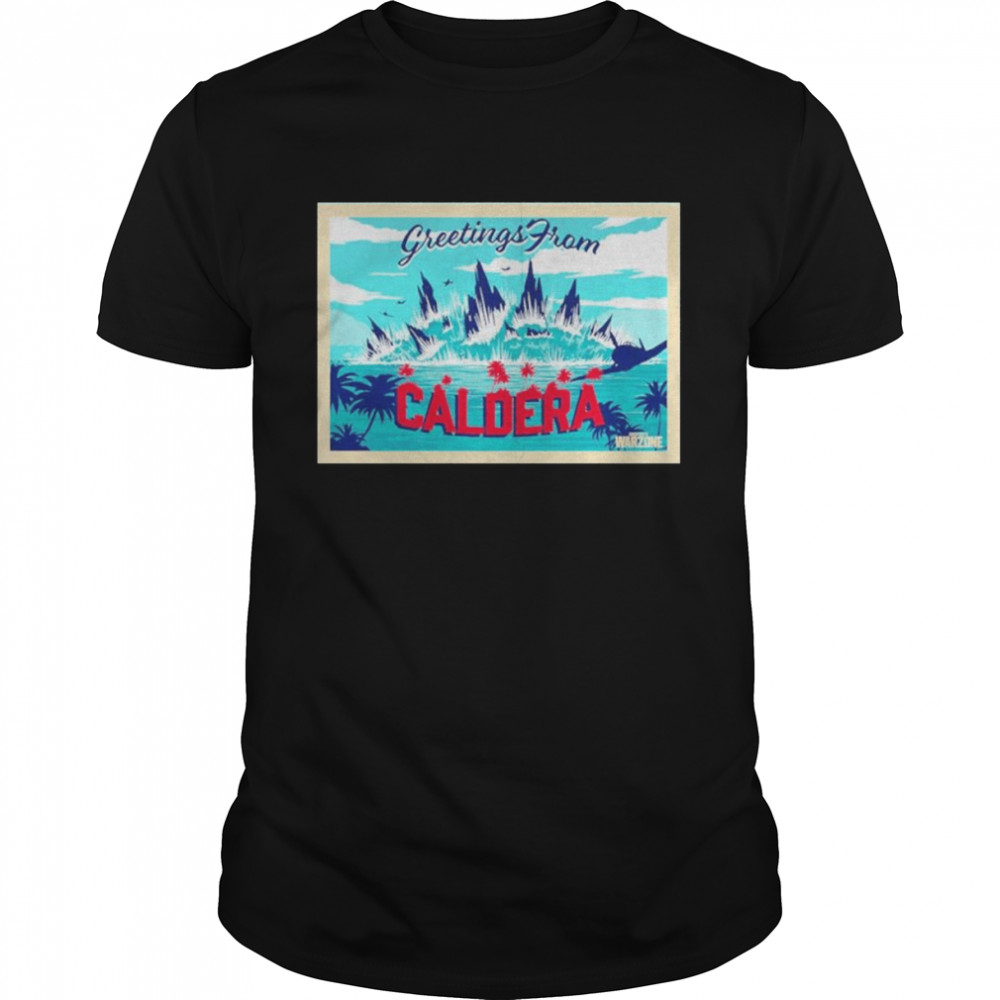 Greetings From Caldera Shirt