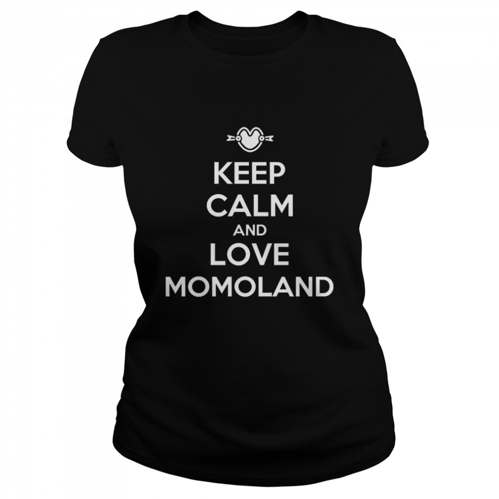 KEEP CALM AND LOVE MOMOLAND Essential T- Classic Women's T-shirt