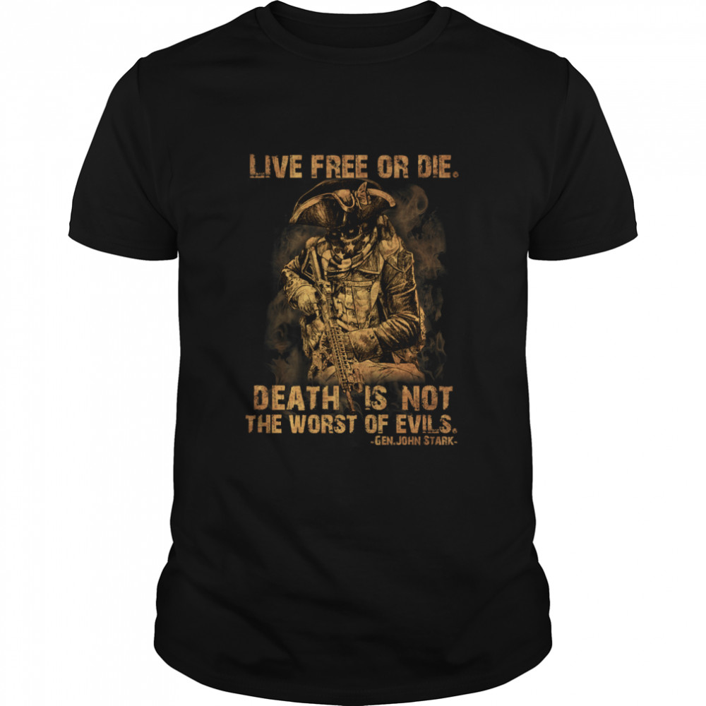 Live Free or die death is not the worst of evils shirt Classic Men's T-shirt