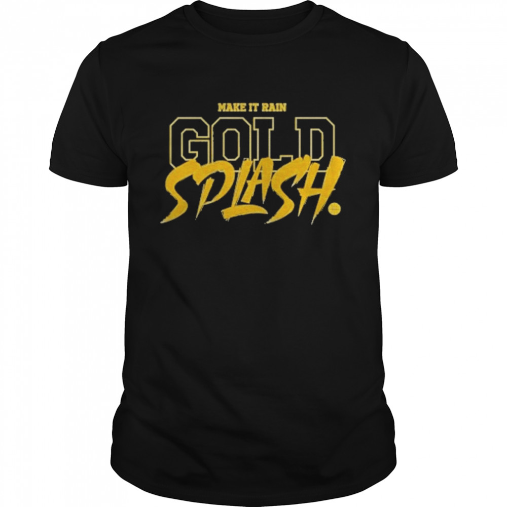 Make It Rain Gold Splash Golden State Basketball Shirt