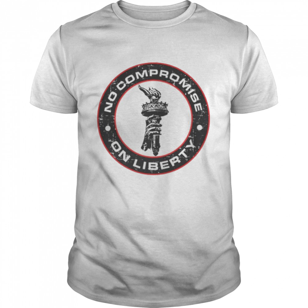 No compromise on liberty shirt