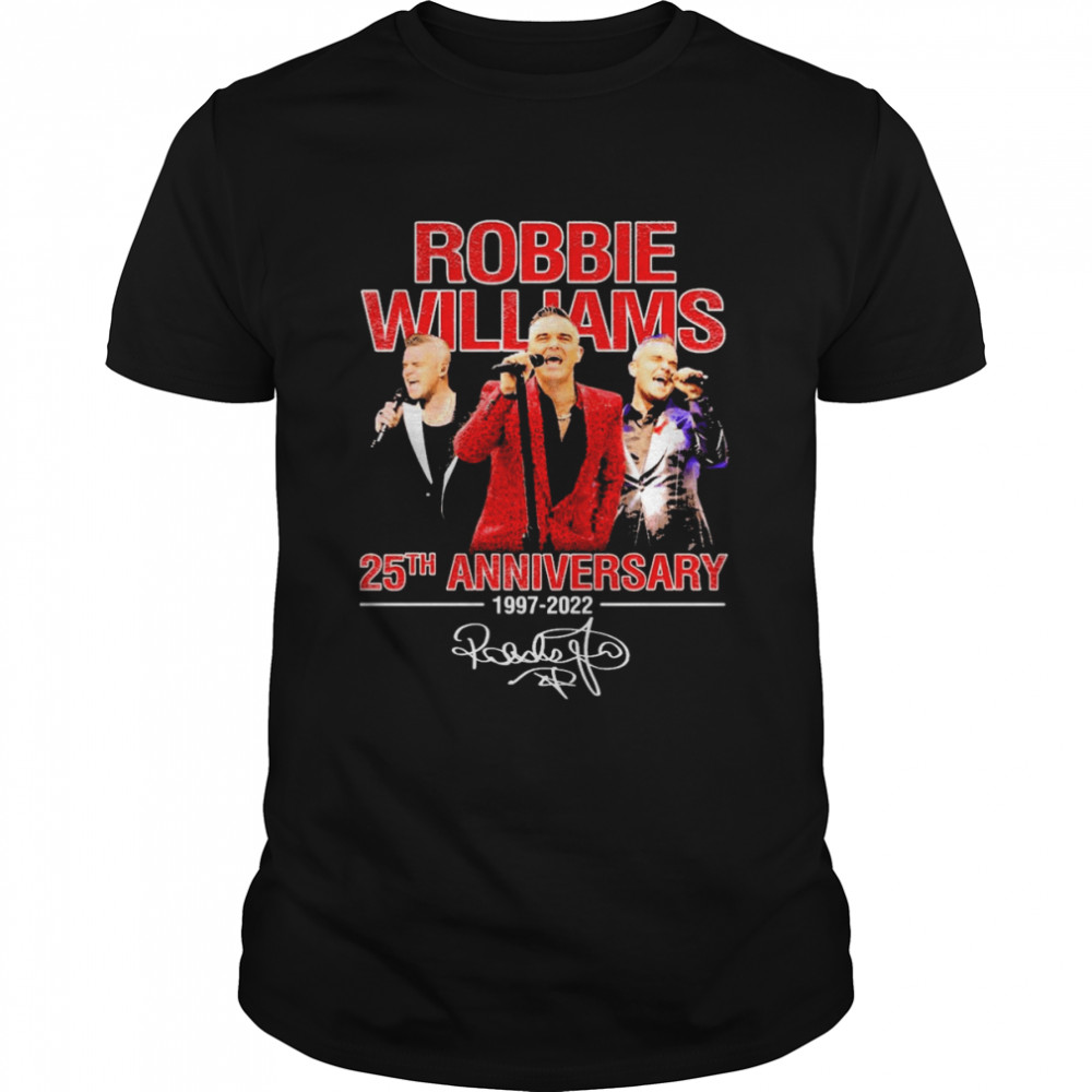Robbie Williams 25th Anniversary 1997-2022 Signatures  Classic Men's T-shirt